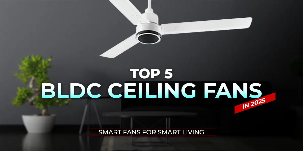 You are currently viewing Best BLDC Ceiling Fans Under ₹4000 in India (2025)